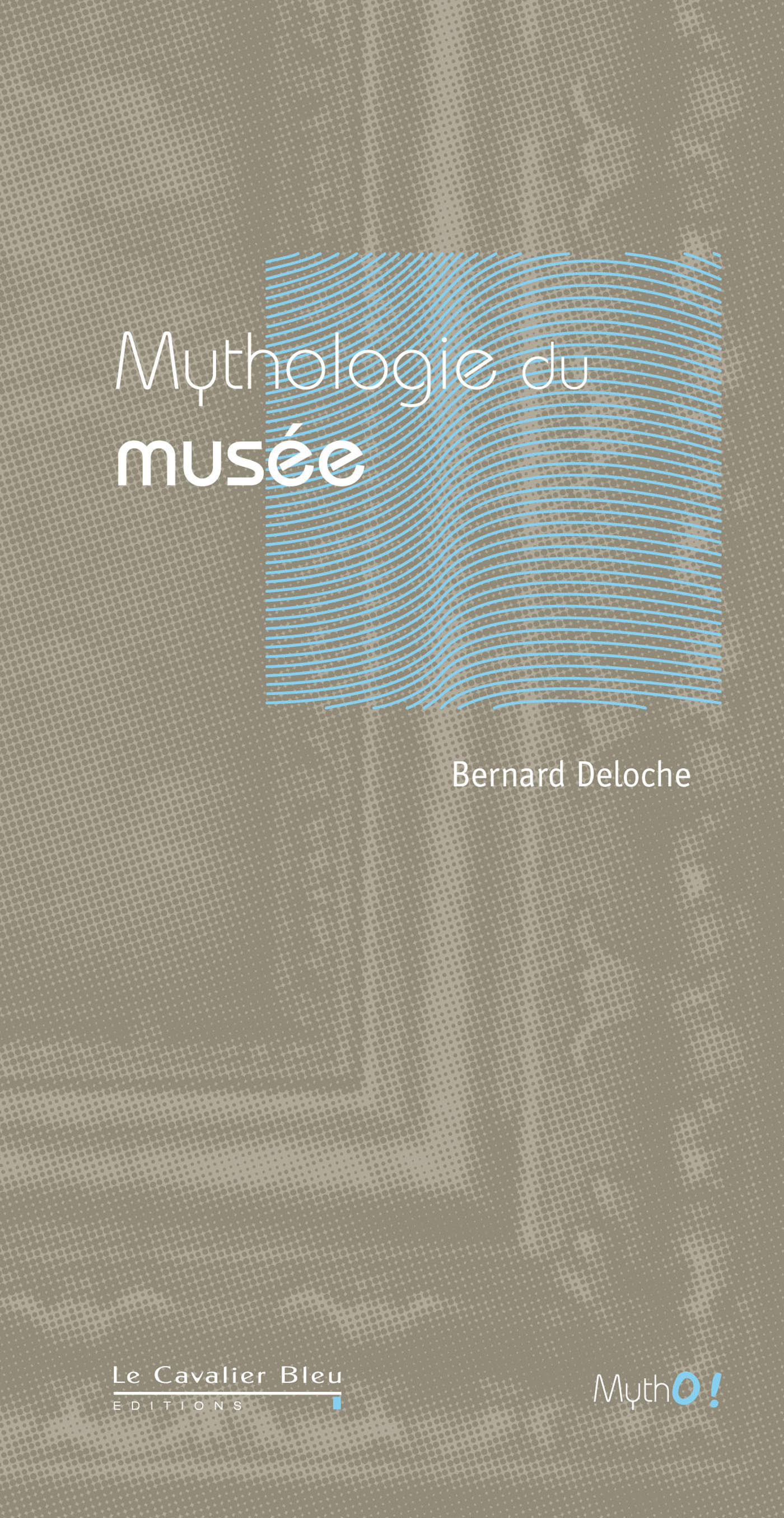 Mythologie du Musée
