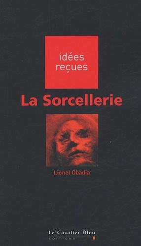 SORCELLERIE (LA)
