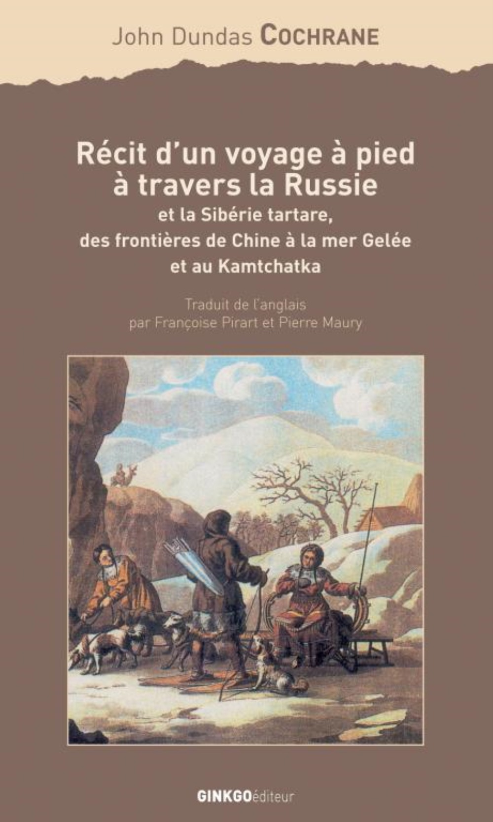 RECIT D UN VOYAGE A PIED A TRAVERS LA RUSSIE