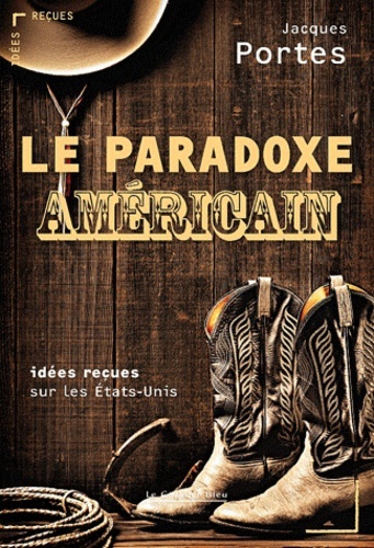 PARADOXE AMERICAIN (LE)