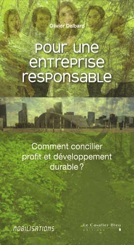 POUR UNE ENTREPRISE RESPONSABLE
