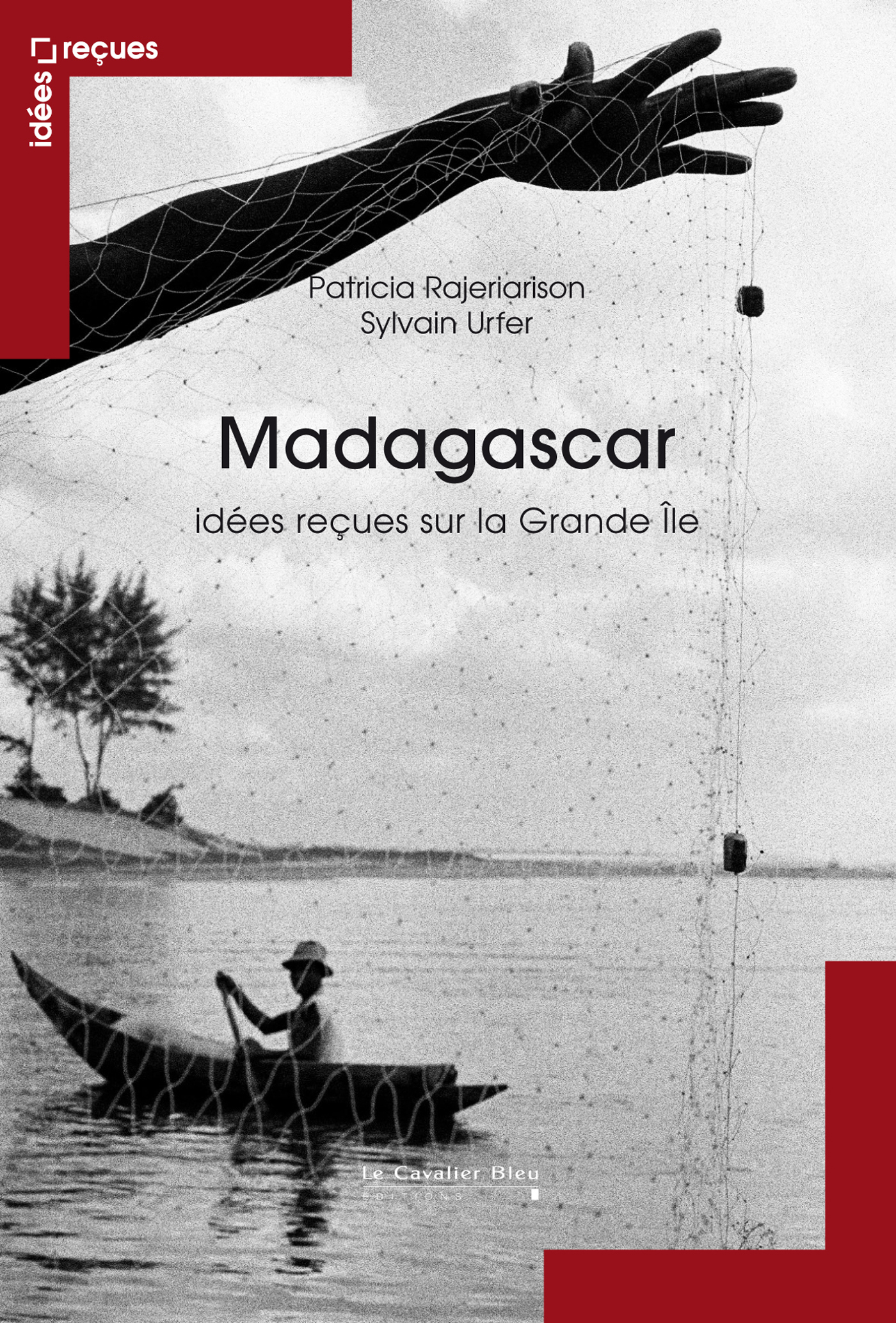MADAGASCAR - IDEES RECUES SUR LA GRANDE ILE
