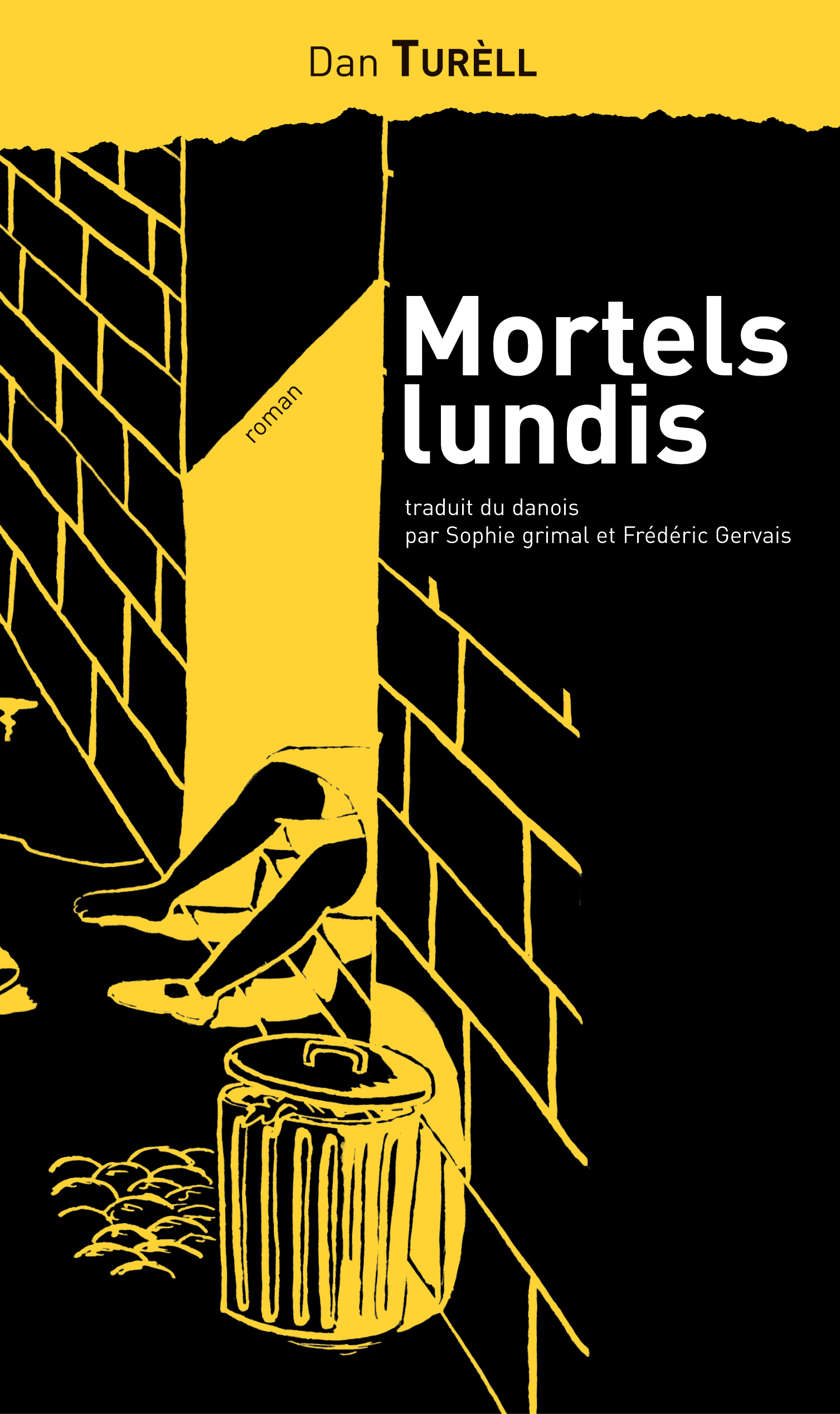 Mortels lundis - roman