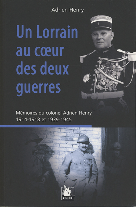Un Lorrain Au Coeur Des Deux Guerres