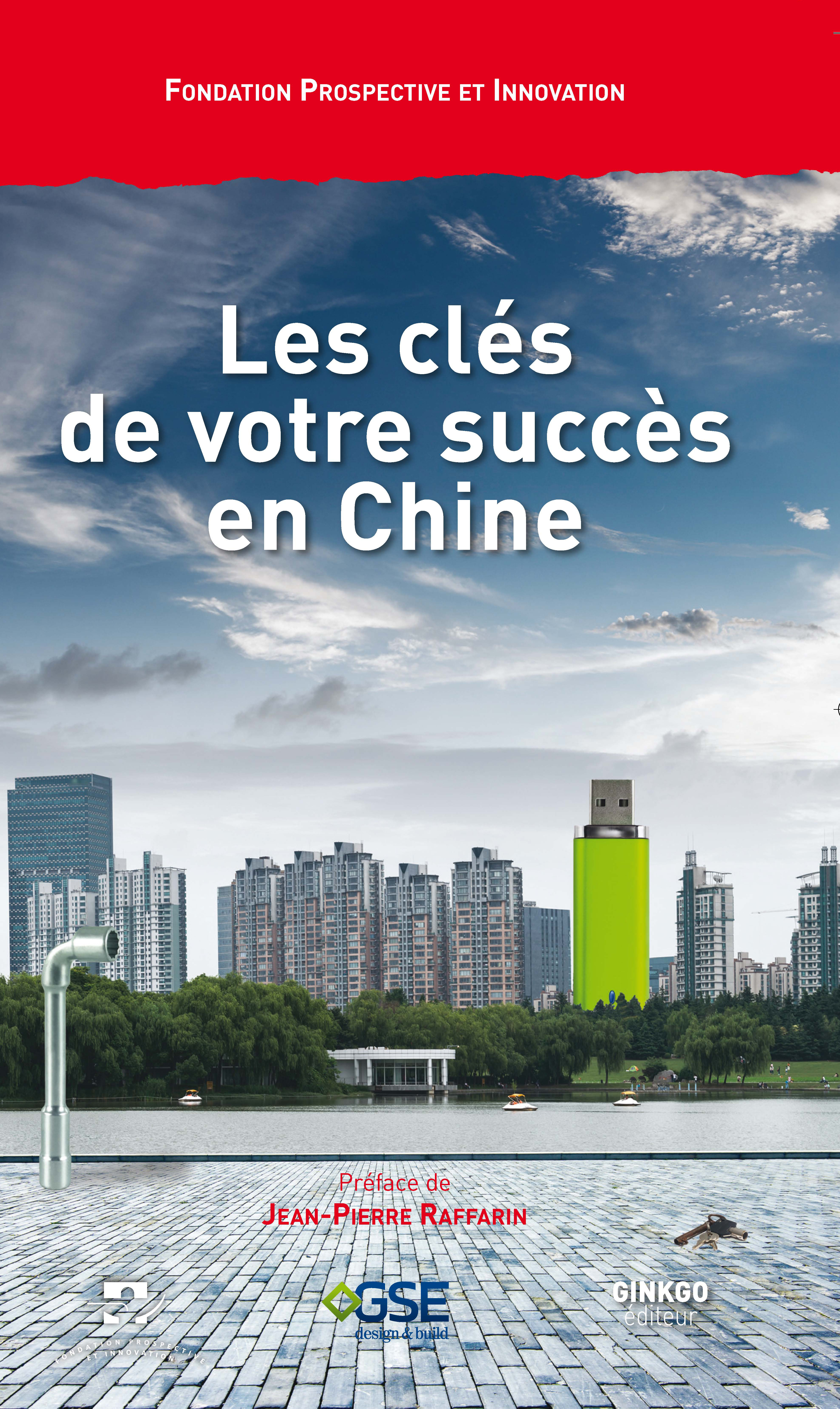 LES CLES DE VOTRE SUCCES EN CHINE