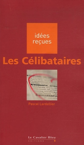 CELIBATAIRES (LES)