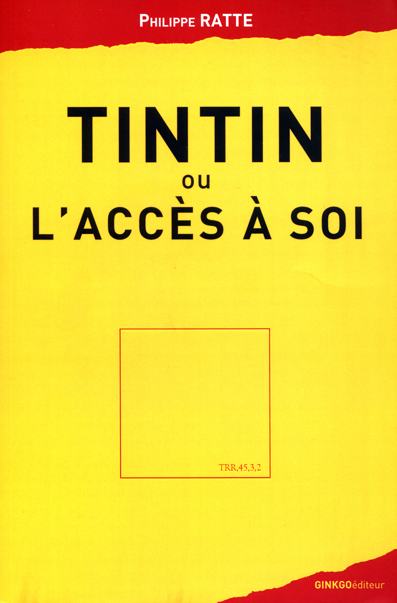 TINTIN OU L ACCES A SOI