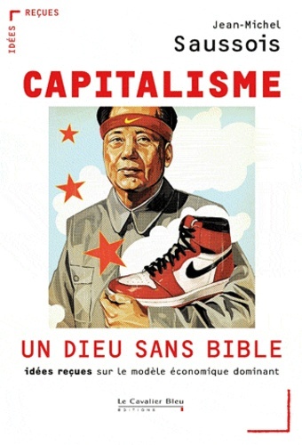 CAPITALISME : UN DIEU SANS BIBLE