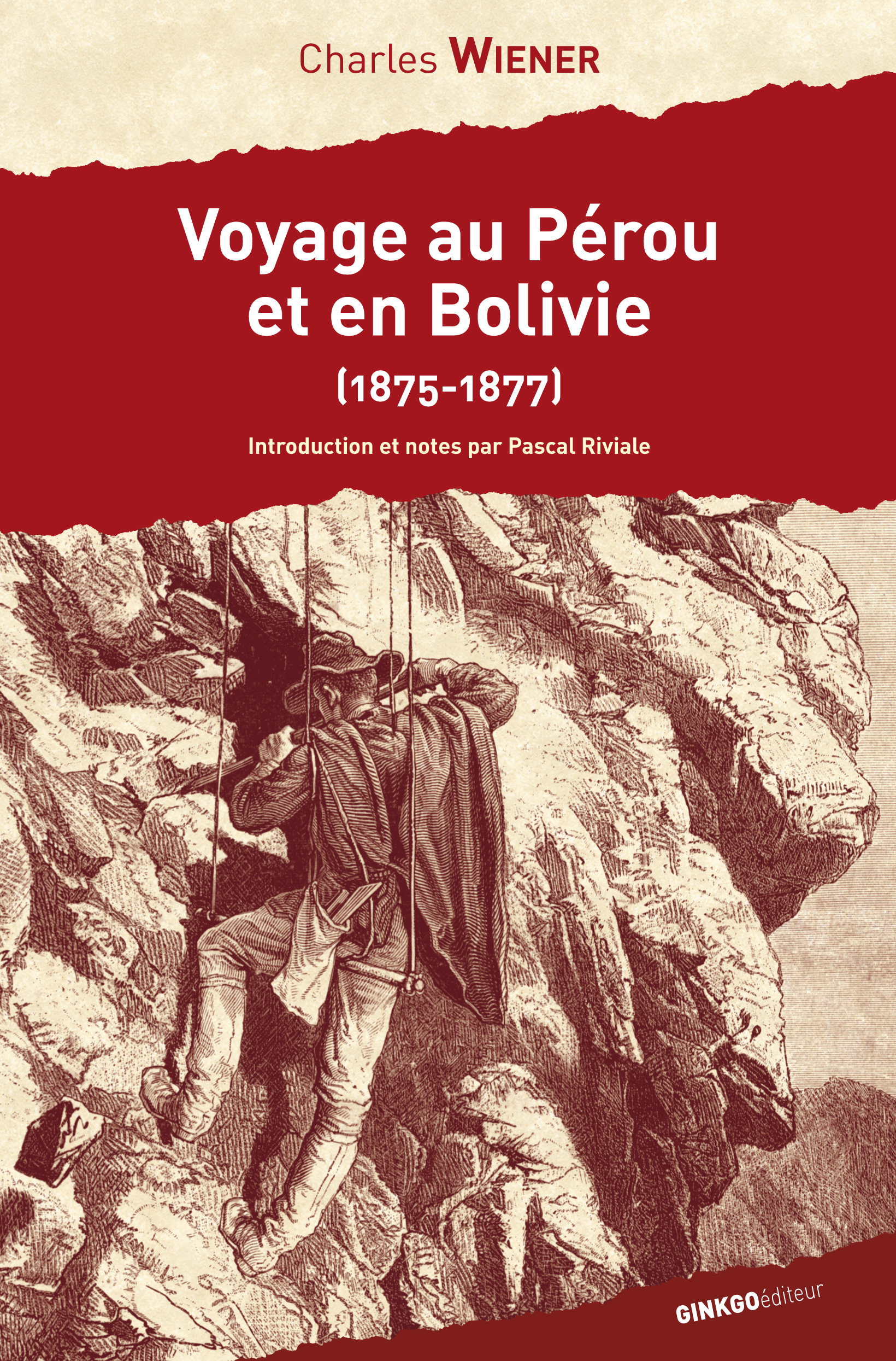 Voyage au Pérou et en Bolivie - 1875-1877