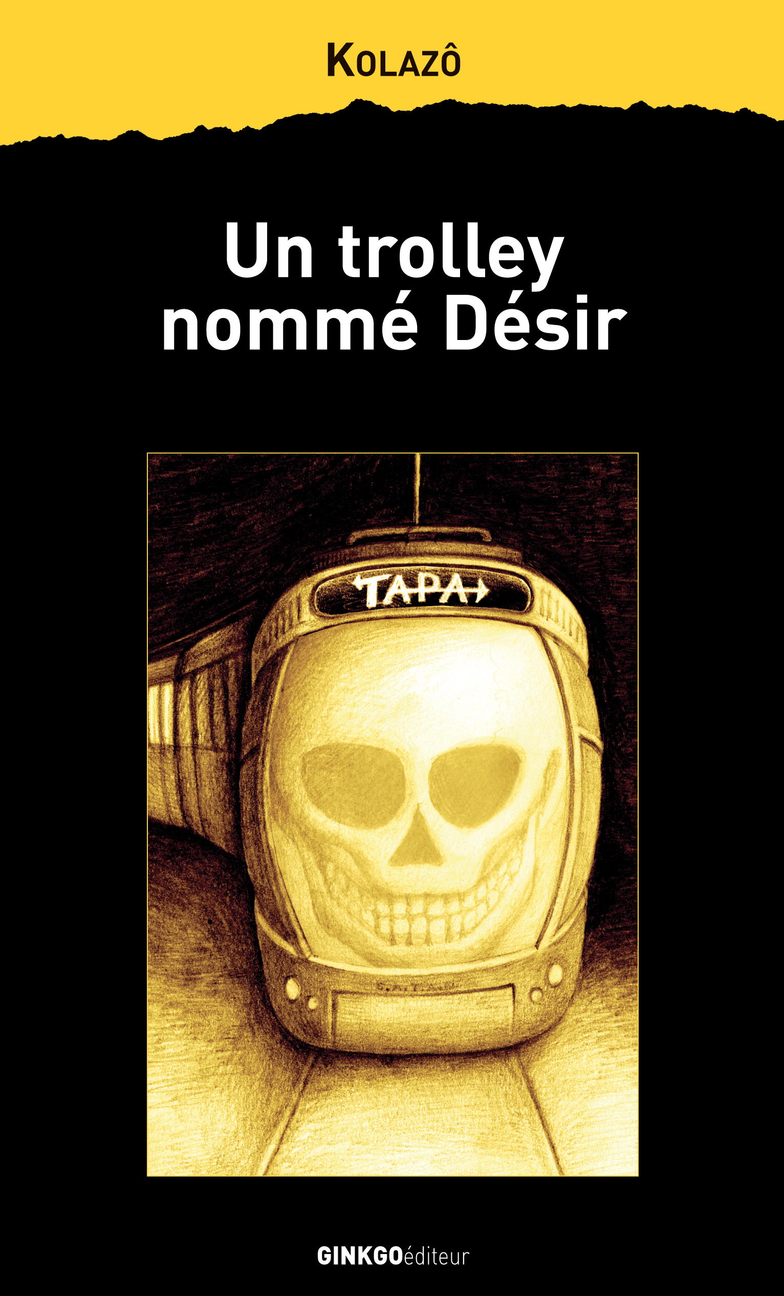 Un trolley nommé Désir - roman