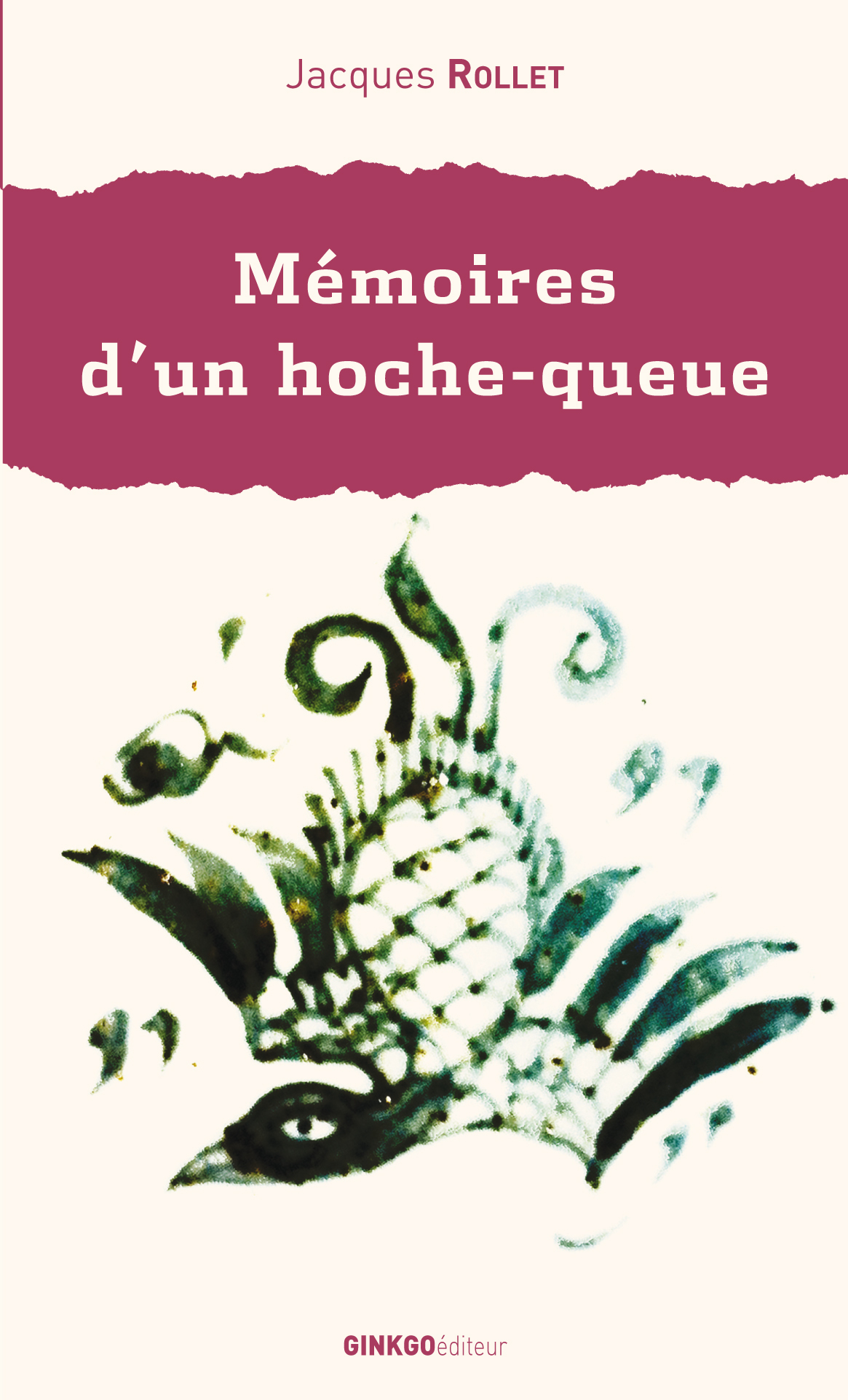 MEMOIRES D UN HOCHE-QUEUE