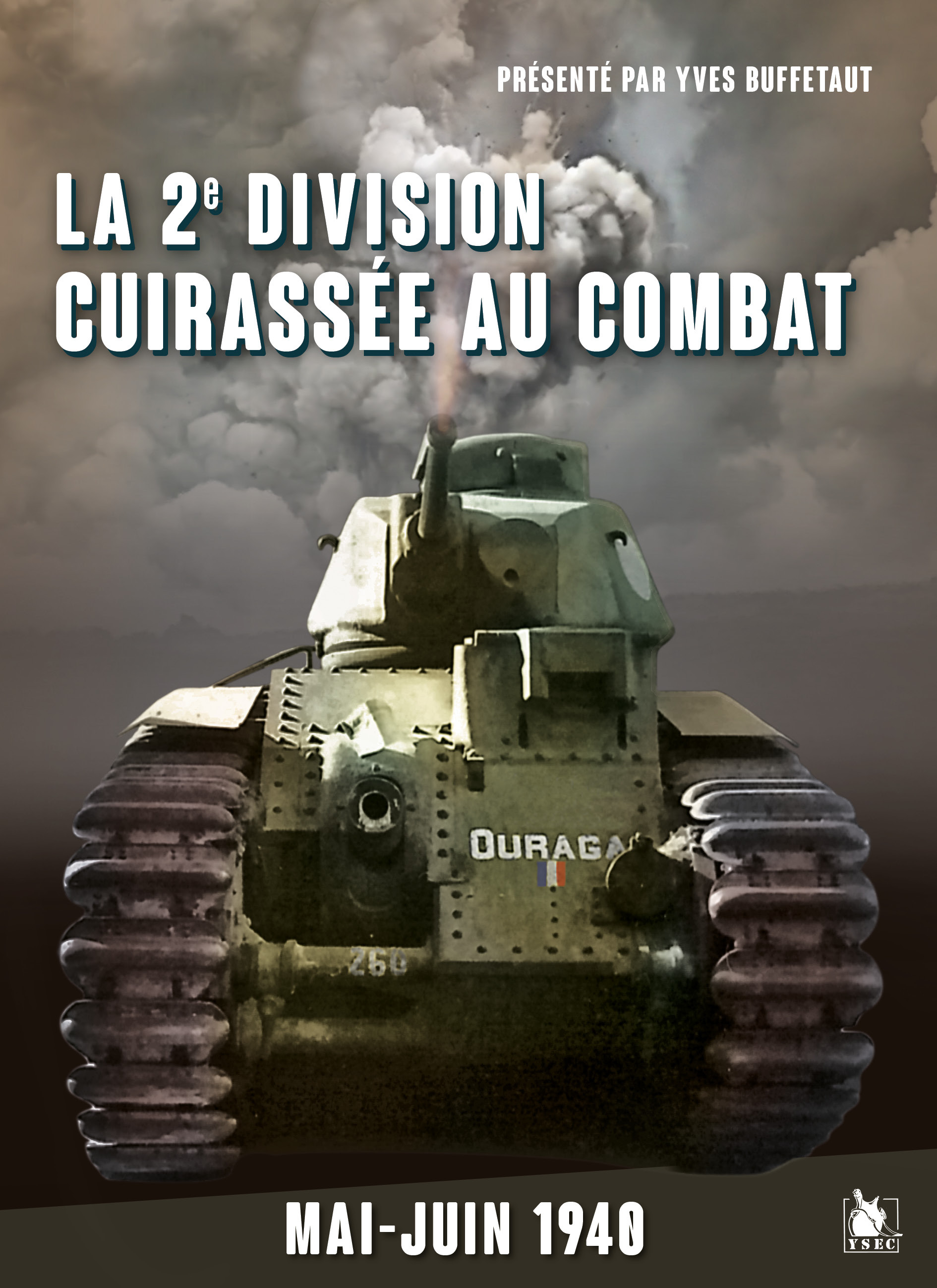 La 2e Division Cuirassée au combat