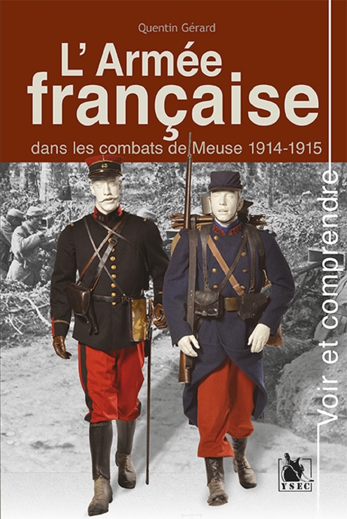 L'Armée Française Dans Les Combats De Meuse 1914-1915