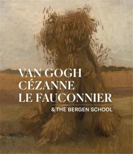 Van Gogh, CEzanne, Le Fauconnier & the Bergen School /anglais