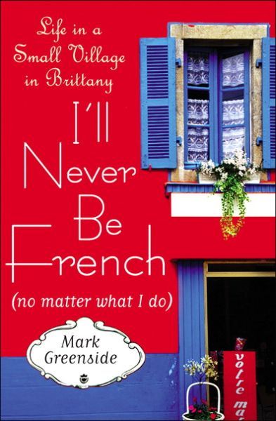 I'll Never Be French (No Matter What I Do)