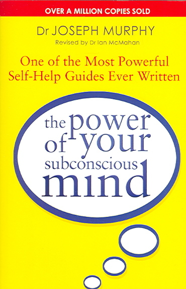 The Power of Your Subconscious Mind
