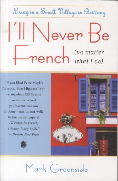 I'll Never Be French (No Matter What I Do)