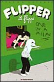 Flipper le flippé 2 - One in a Million