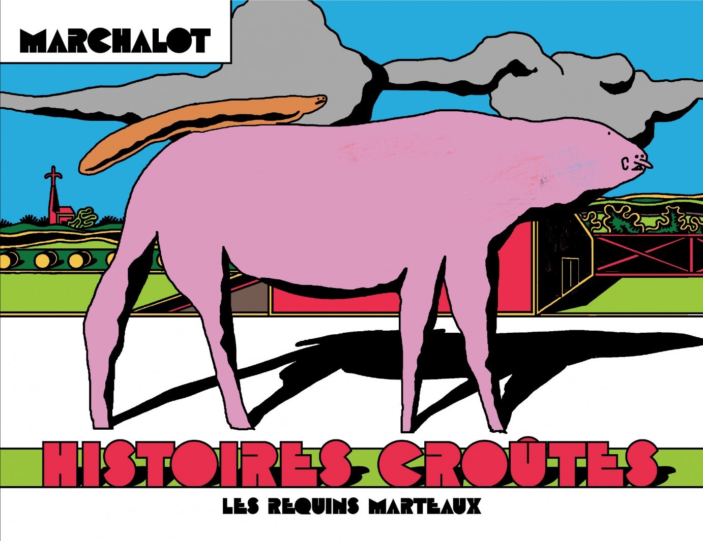 Histoires Croûtes - Nouvelle Edition