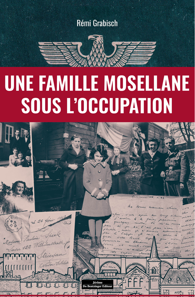 Une famille mosellane sous l'occupation