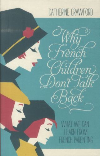 Why French Children Don't Talk Back