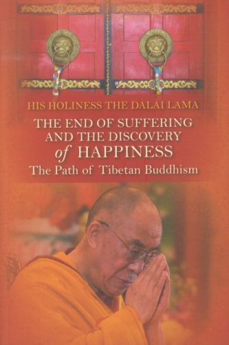 The End of Suffering and the Discovery of Happiness