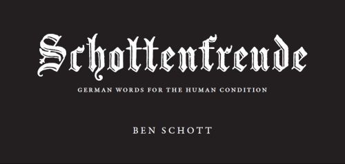 Schottenfreude: German Words for the Human Condition