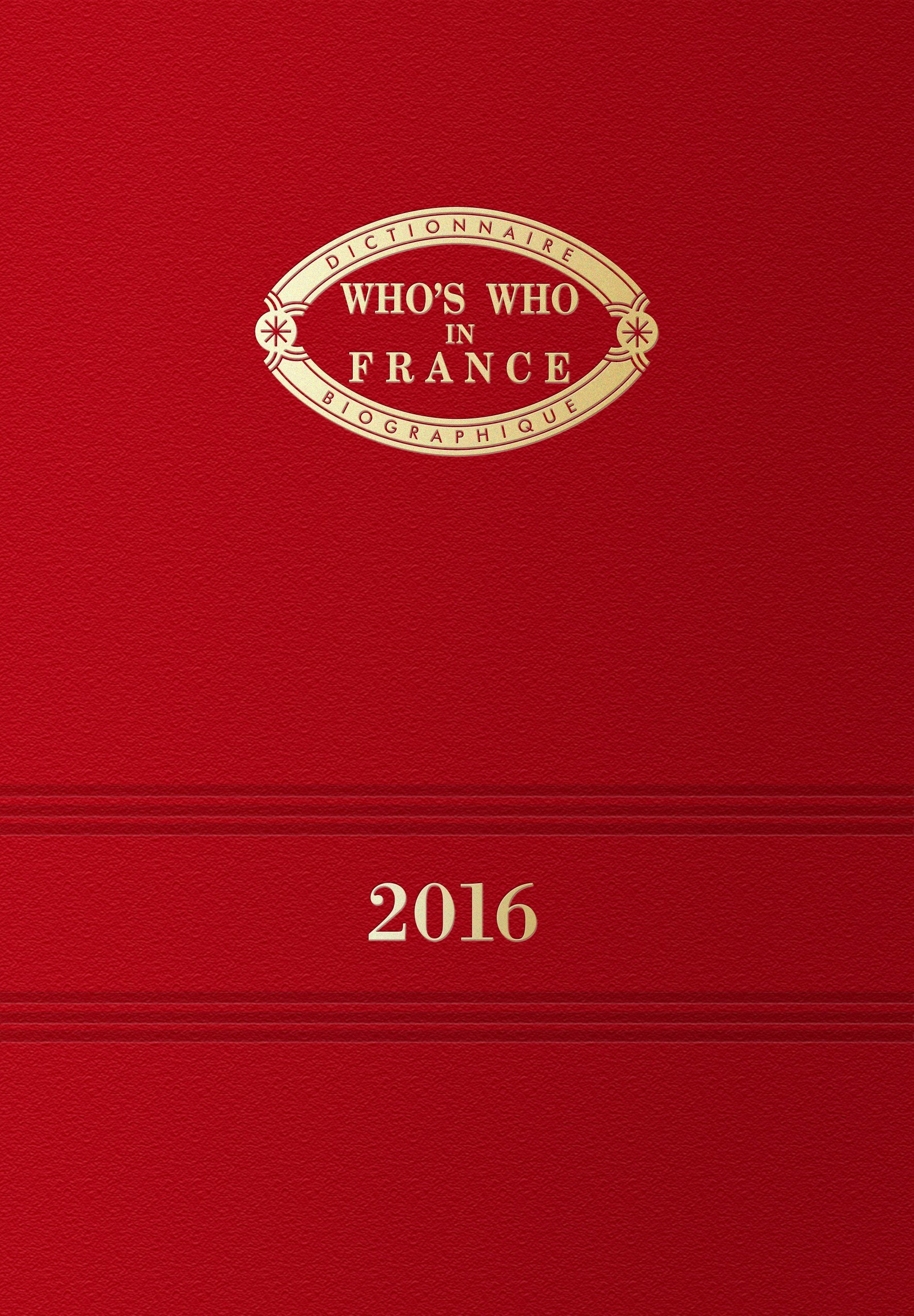 WHO'S WHO in FRANCE 2016 - Edition 2016