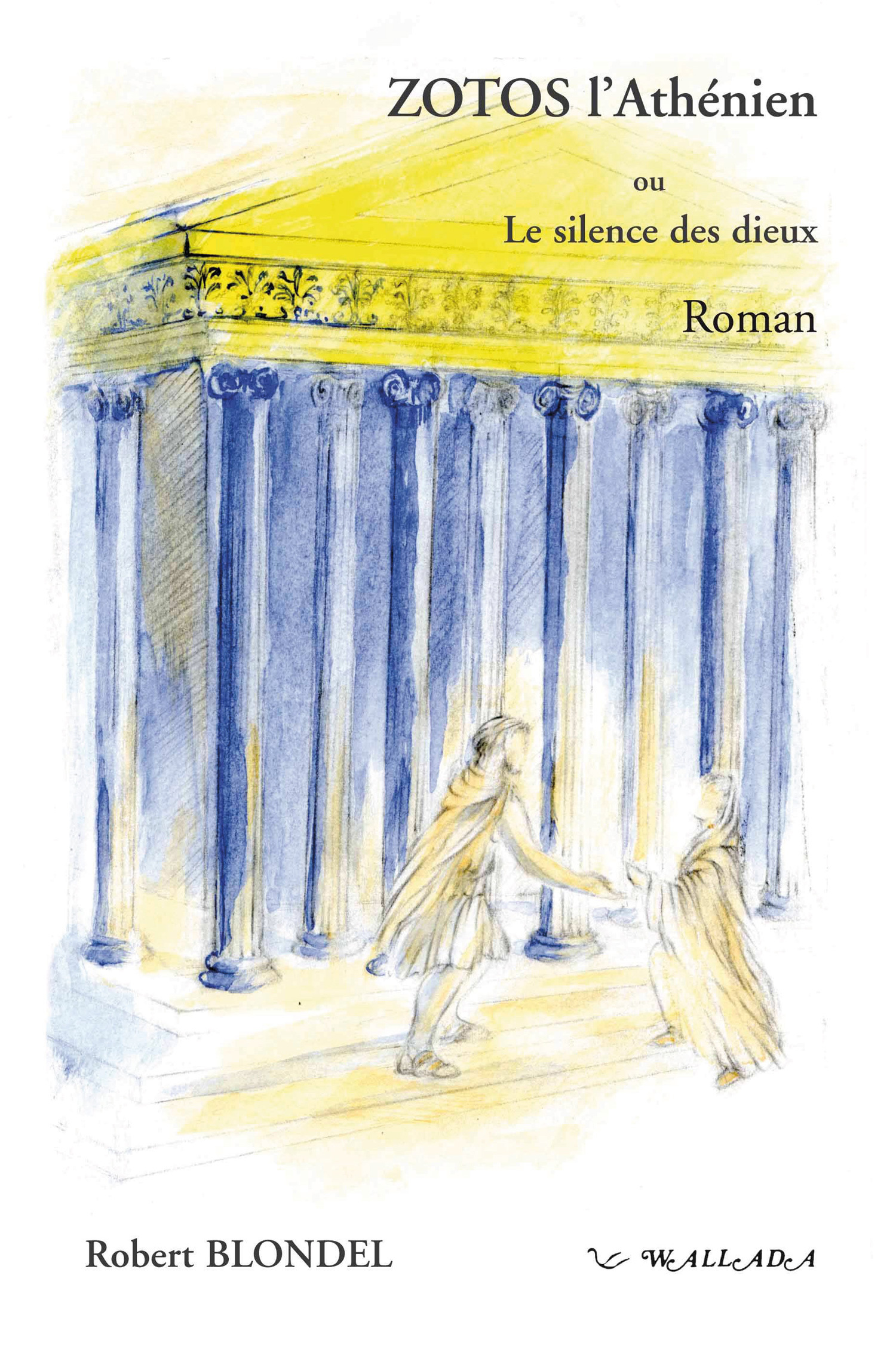 Zotos l'Athénien - ou le silence des dieux