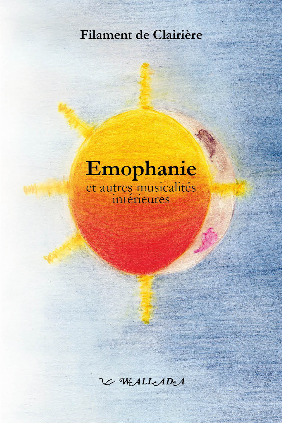 Emophanie et autres musicalités intérieures