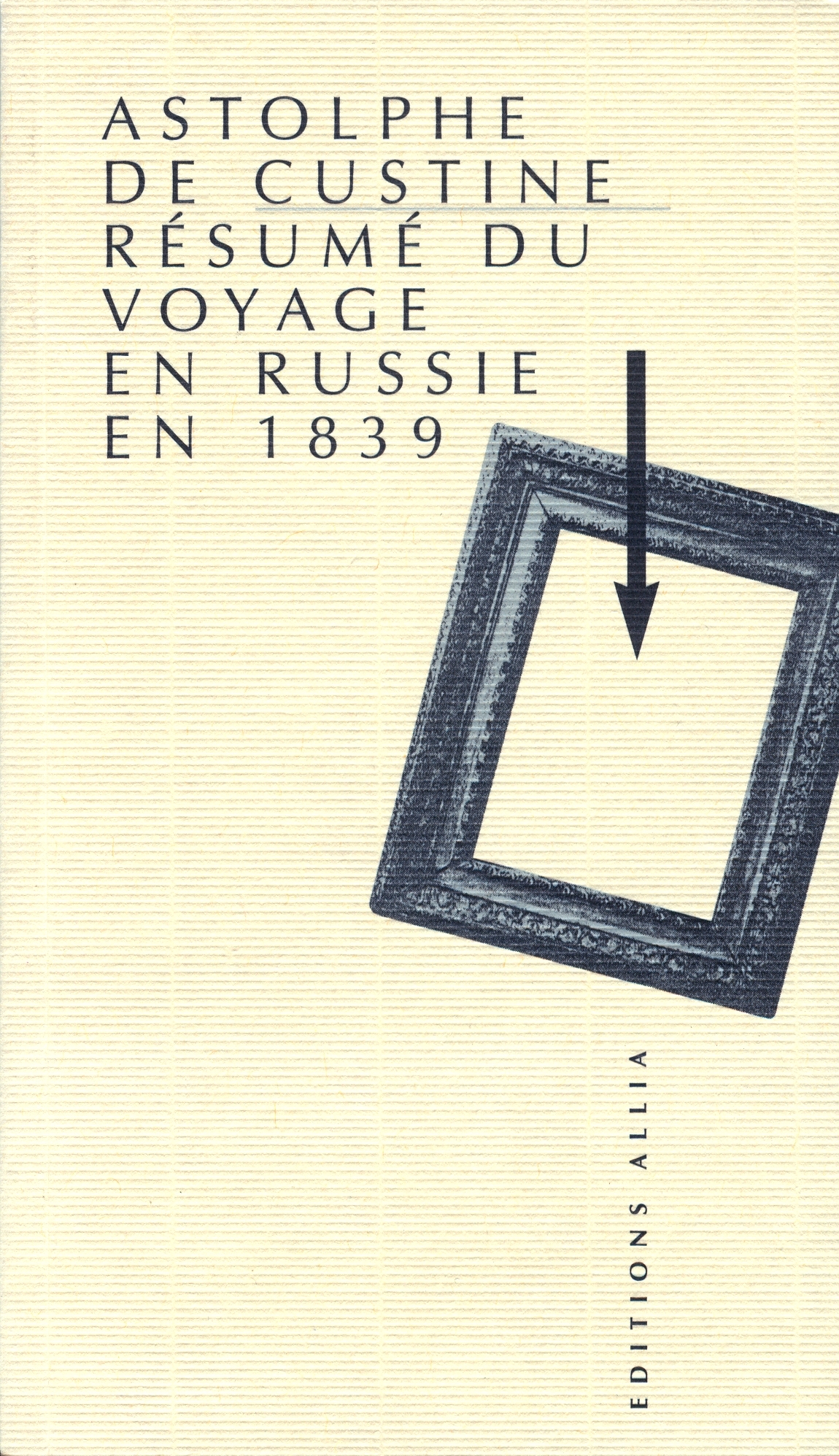 RESUME DU VOYAGE EN RUSSIE EN 1839