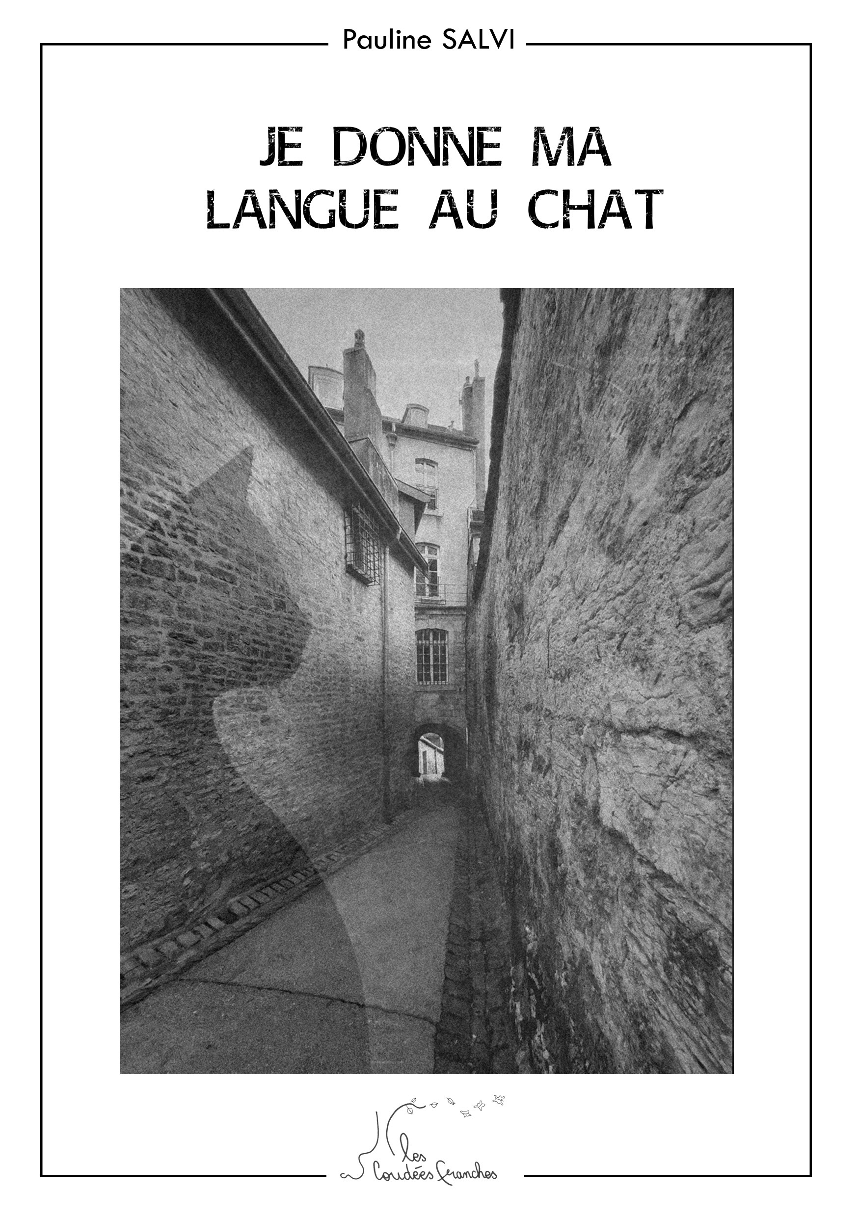 JE DONNE MA LANGUE AU CHAT