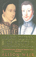 Mary, Queen of Scots and the Murder of Lord Darnley