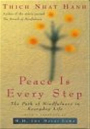 Peace Is Every Step