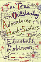 The True and Outstanding Adventures of the Hunt Sisters