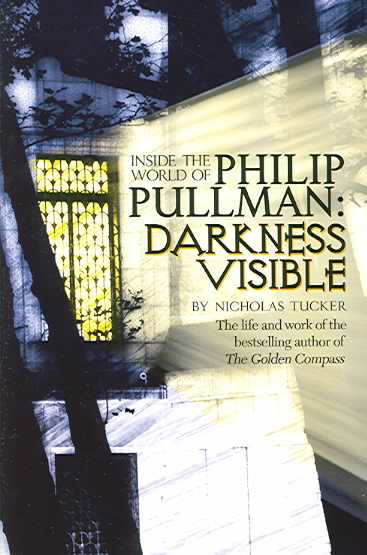 Philip Pullman: Darkness Visible