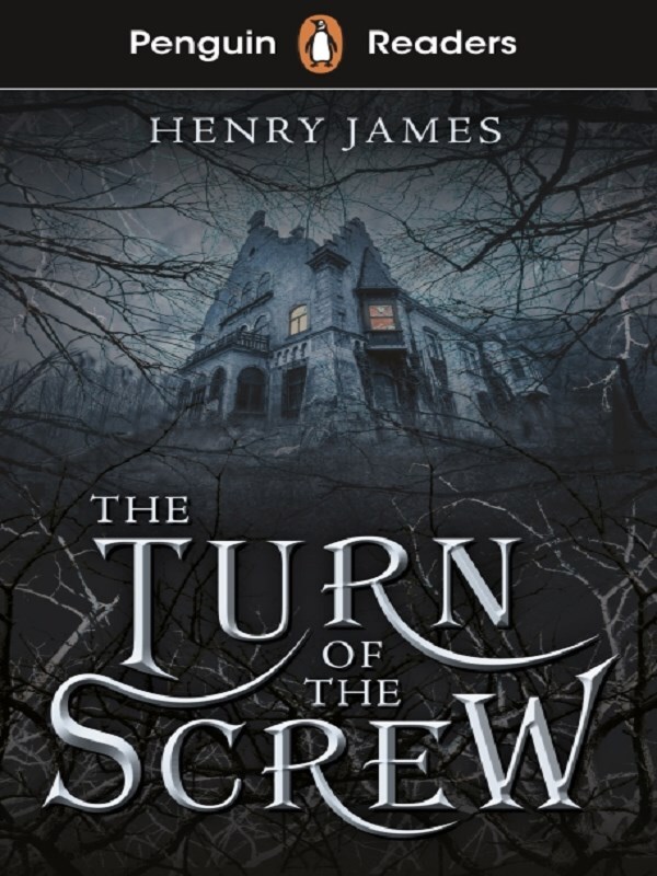 Penguin Readers Level 6: The Turn of the Screw (ELT Graded Reader)