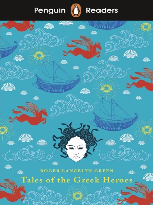 Penguin Readers Level 7: Tales of the Greek Heroes (ELT Graded Reader)
