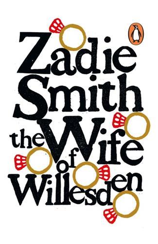 Zadie Smith The Wife of Willesden /anglais