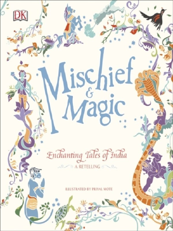 Mischief & Magic: Enchanting Tales of India