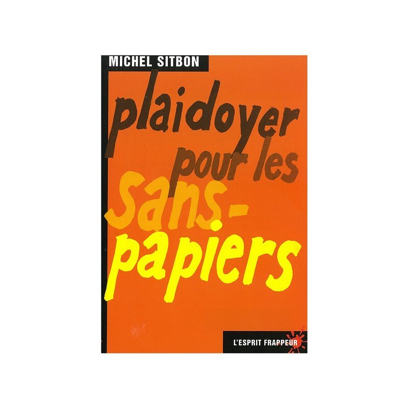 Plaidoyer pour les sans-papiers - toujours des dizaines de milliers exposés à l’arbitraire