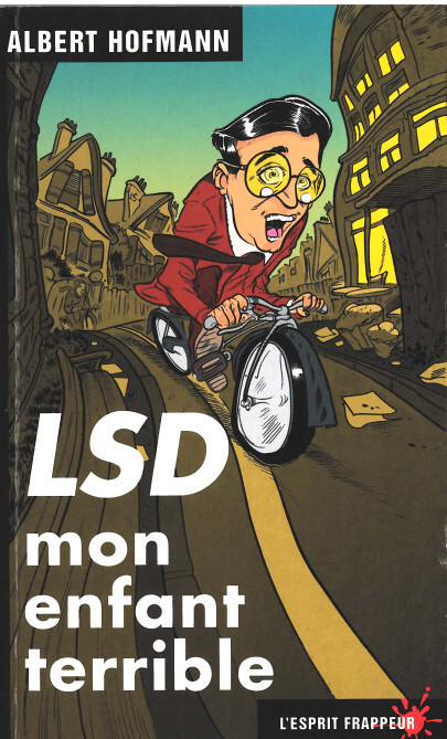 LSD, mon enfant terrible