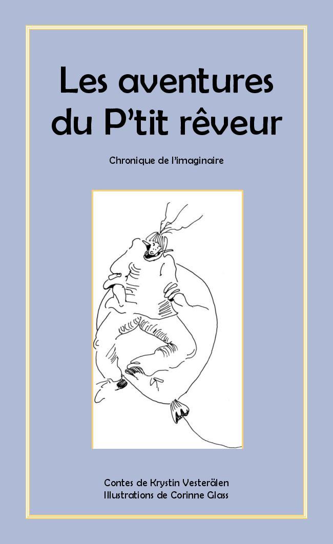 Les aventures du p'tit rêveur