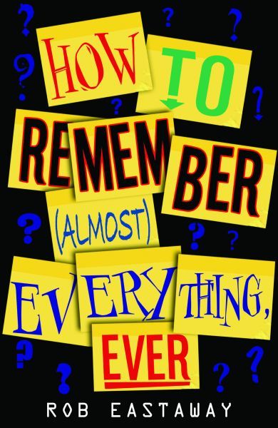 How to Remember (Almost) Everything Ever