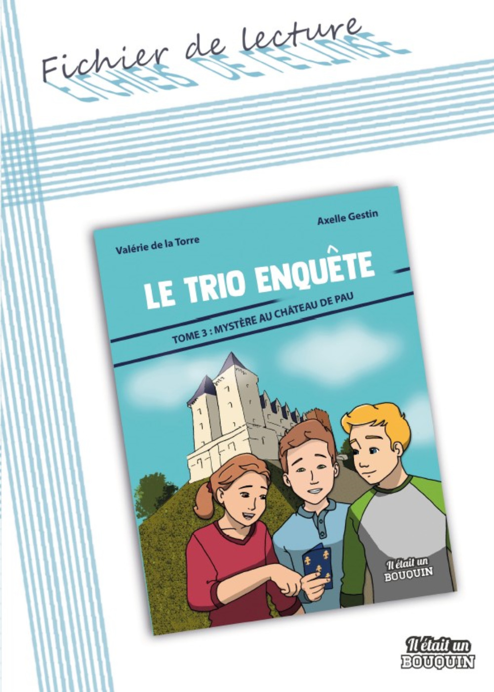 FICHIER DE LECTURE : LE TRIO ENQUETE TOME 3