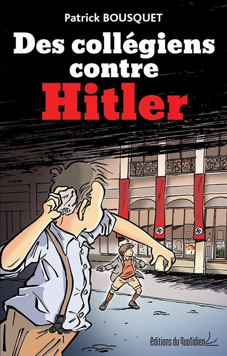 DES COLLEGIENS CONTRE HITLER