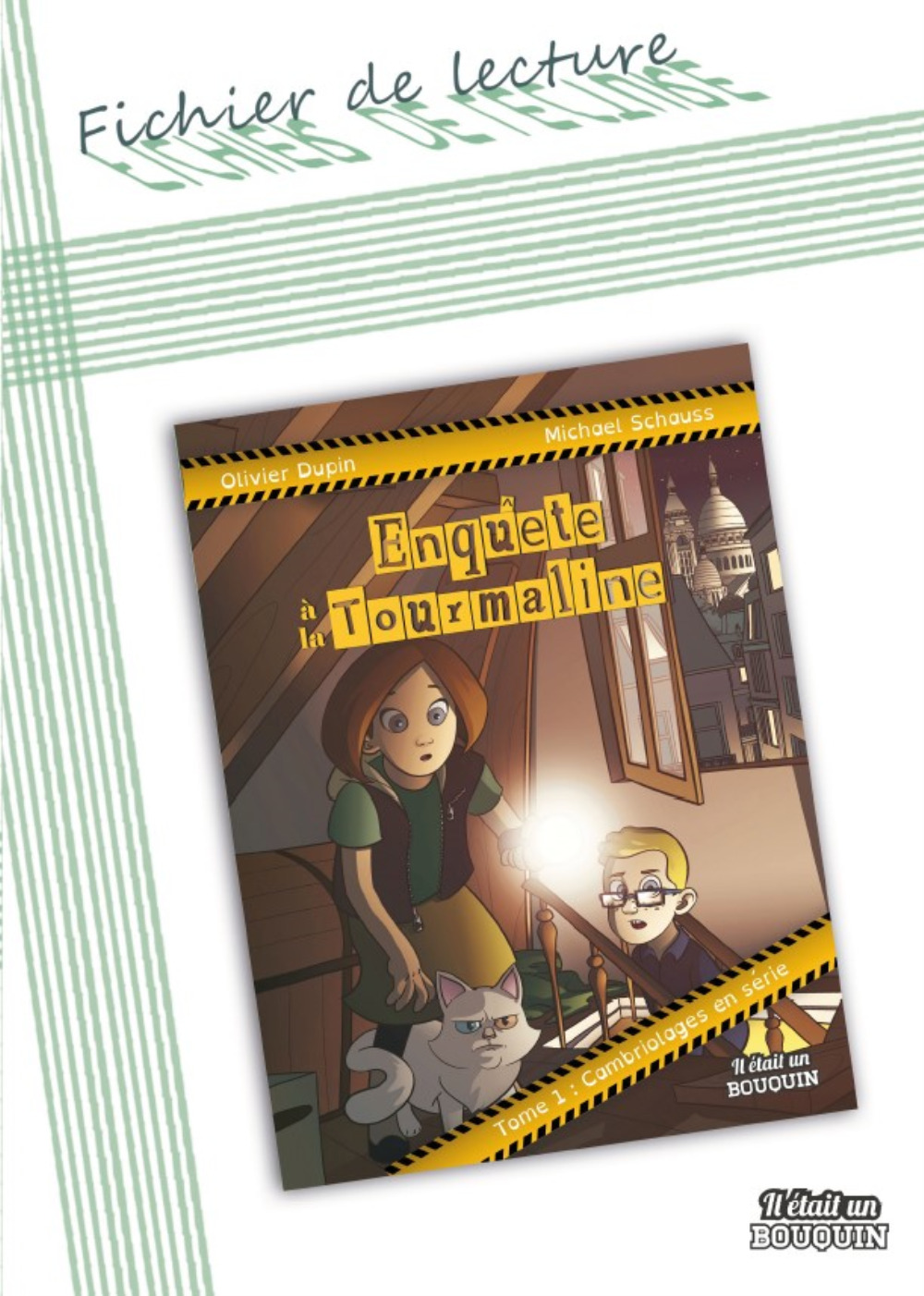 FICHIER DE LECTURE : ENQUETE A LA TOURMALINE T1 - CAMBRIOLAGES EN SERIE
