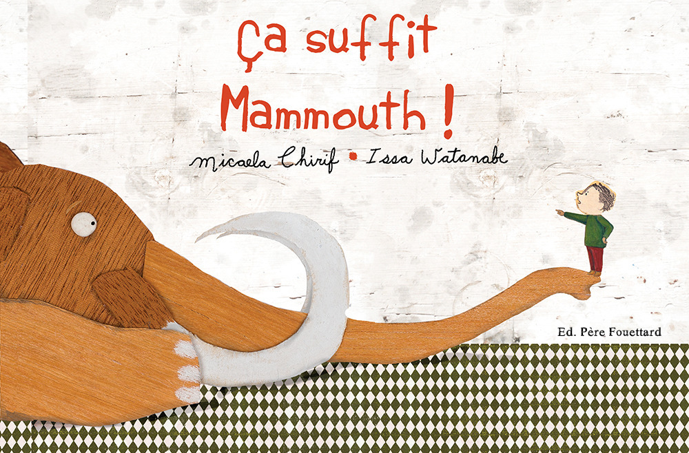 Ca suffit, Mammouth !