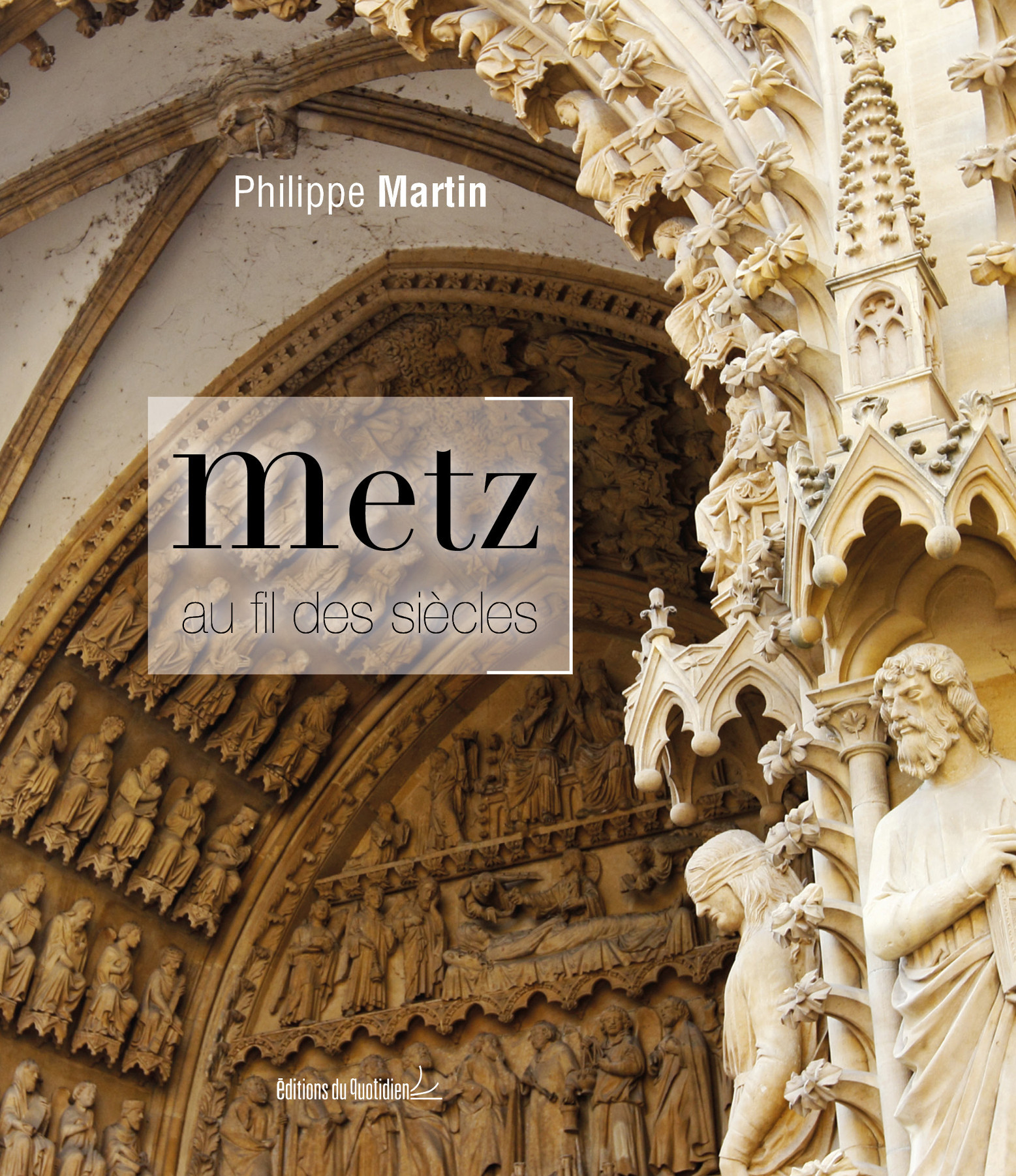 METZ AU FIL DES SIECLES (version luxe)