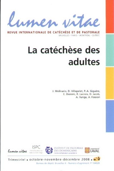 Lumen vitae 2008 numéro 4 la catéchèse des adultes